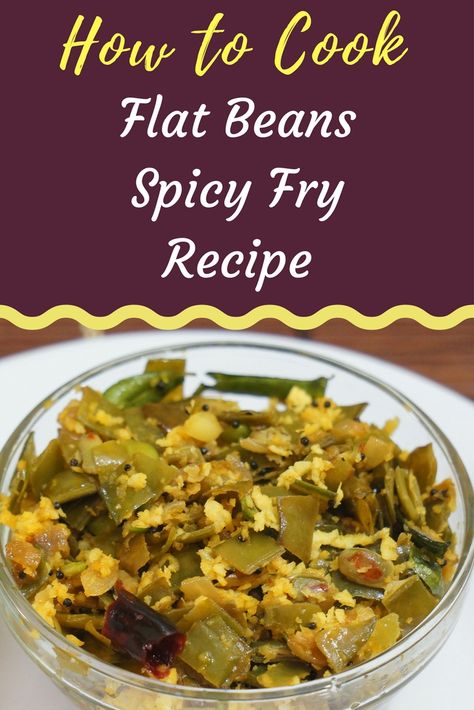 Flat Beans Recipe Indian, Flat Beans Recipe, Beans Recipe Indian, Beans Fry, Indian Beans, Indian Beans Recipe, Flat Beans, Sambar Rice, Poriyal Recipe