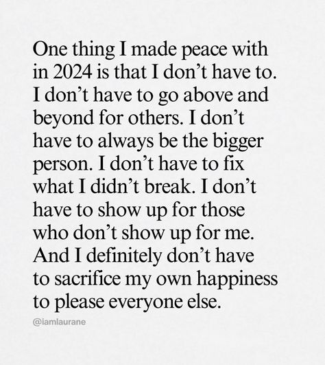 Bigger Person, Pleasing Everyone, Make Peace, Above And Beyond, Everyone Else, Fix It, Always Be, Quotes