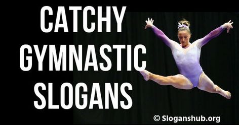 PinShareTweet+1Share In this post, you will find 35+ Gymnastic Slogans, chants, phrases & sayings. Show your love for Gymnastic or support your favorite Gymnast with these attention grabbing slogans. We have also included motivational Gymnastic slogans and slogans that can be used on boys’ and girls’ t-shirts. Feel free to use these slogans on t-shirts, […] Gymnastics Bulletin Board Ideas, Gymnastic Quotes, Gymnastics Captions Instagram, Gymnastics Signs For Competition, Gymnastics Posters Ideas For Meets, Gymnastics Quotes Wallpaper, Quotes About Gymnastics, Gymnastics Sayings, Gymnastics Quotes Motivational