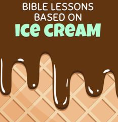 Ice Cream Object Lesson, April Sunday School Lessons, Summer Childrens Church Lessons, Back To School Childrens Church Lesson, Junior Church Lessons For Kids, Summer Sunday School Lessons For Kids, Back To School Bible Lesson, Children’s Church Lesson Ideas, First Day Of Sunday School Ideas