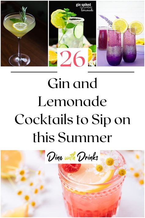 Collage of 4 gin and lemonade cocktails. Gin And Lemonade Cocktails, Gin Lemonade Cocktail, Summer Lemonade Cocktails, Alcoholic Drinks Gin, Summer Gin Cocktails, Alcoholic Lemonade Drinks, Gin Punch Recipe, Gin Mixed Drinks, Gin Cocktails Summer