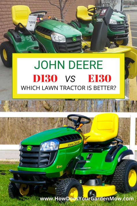 Which John Deere lawn tractor is the best choice for you? We pit the D130 against the newer E130 to see which one will come out on top. #johndeere #lawn #lawnmower #ridingmower #lawntractor #lawncare #landscaping John Deere Riding Mowers, Best Riding Lawn Mower, John Deere Lawn Mower, Lawn Mower Tractor, Tractor Tire, Lawn Design, Riding Mowers, Lawn Care Tips, Lawn Equipment