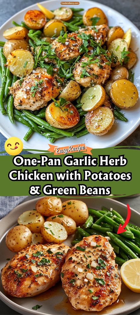 Chicken And Green Bean Sheet Pan Dinner, Skillet Chicken And Green Beans, 1 Pan Chicken And Potatoes, Potatoes Green Beans Chicken, One Pan Garlic Herb Chicken And Potatoes, One Pan Garlic Herb Chicken Potatoes Green Beans, Sheet Pan Chicken Potatoes Green Beans, Lean And Green Family Meals, One Pan Garlic Herb Chicken