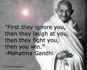 Motivational Quotes-Thoughts-Mahatma Gandhi-Inspirational-Ignore-Fight ... Ghandi Quotes, William Shakespeare Frases, Mahatma Gandhi Quotes, Gandhi Quotes, Mr Wonderful, Motivational Thoughts, Laugh At Yourself, Mahatma Gandhi, William Shakespeare