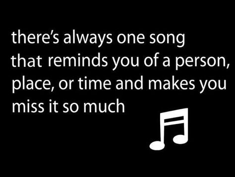 There's always this one song.....that reminds you of a person , place or time... I'm With The Band, Music Humor, I Love Music, All Music, Music Love, Lyric Quotes, New People, Music Quotes, Music Lyrics