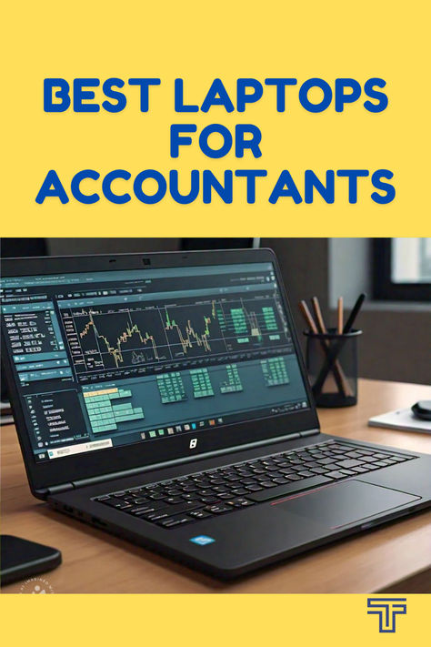 Explore best laptops for accountants Tech Review, Financial Analysis, Data Processing, Best Laptops, Accounting, Laptop