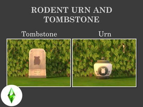 Mod The Sims - Pet Rodent Tombstone & Urn Sims 4 Rodent Cc, Los Sims 4 Mods, Sims Pets, Pet Rodents, Sims 4 Studio, Sims 4 Cc Packs, Pet Urns, Electronic Art, Sims Mods