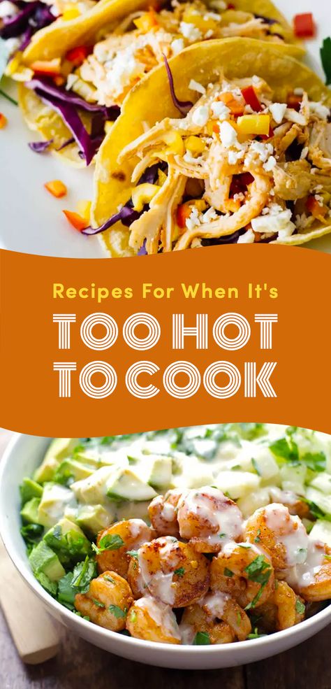 Hot Day Dinners, Hot Weather Meals, Light Summer Dinners, Too Hot To Cook, Cook Meals, Easy Summer Dinners, It's Too Hot, Summer Recipes Dinner, Easy Summer Meals