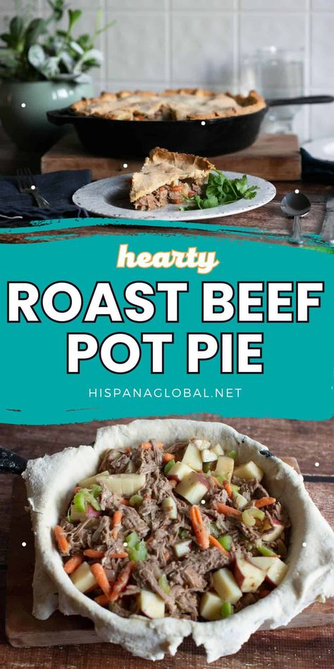 How to make Roast Beef Pot Pie - Hispana Global Roast Pot Pie, Roast Beef Pot Pie, Beef Pot Pie, Best Roast Beef, Beef Pot Pies, Pot Pie Filling, Good Roasts, Pickled Onions, Budget Friendly Recipes