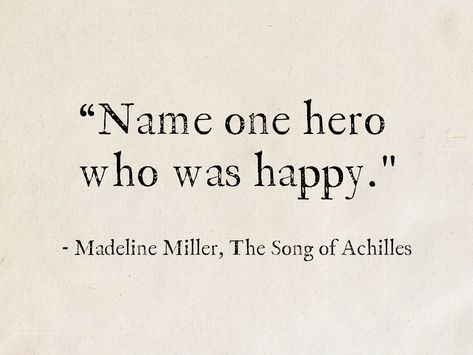 Song Of Achilles Quotes, Achilles Quotes, Book Tattoo Ideas, Fantasy Mythology, Madeline Miller, The Song Of Achilles, Song Of Achilles, Mythology Books, Fantasy Life