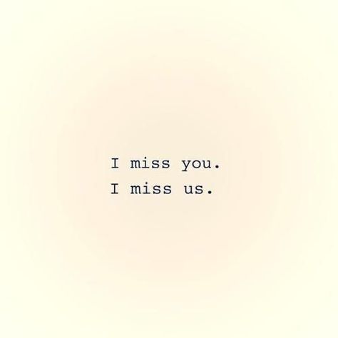 I Miss Us, I Still Love You Quotes, Miss Us, Missing You Quotes, Boy Quotes, Personal Quotes, Healthy Relationship, Love Yourself Quotes, Still Love You