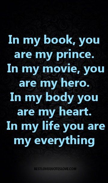 You are my prince My Prince, You Are My Everything, My Everything, Husband Quotes, Best Love Quotes, Love My Husband, Cute Love Quotes, Romantic Love Quotes, Romantic Love