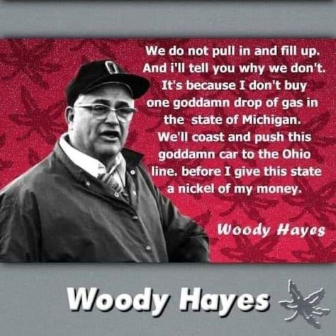 Ohio State Vs Michigan, Woody Hayes, Ohio State Michigan, Ohio State Wallpaper, Osu Buckeyes Football, Buckeye Nut, Brutus Buckeye, Theta Chi, Osu Football