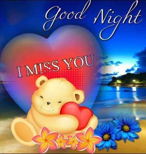 10 Special I Miss You Quotes To The Ones You Love The Most Good Morning Miss You, Good Night Miss You, Good Night Pictures, Good Night Dear Friend, Good Night Hug, Good Night Love Pictures, Miss You Images, Good Night To You, Peaceful Evening