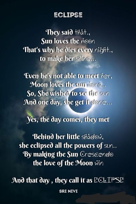 Eclipse Love Quotes, Sun And Moon Quotes Love, Eclipse Poem, Sun And Moon Love Story, Sun Moon Quotes, Sun And Moon Poem, Sun And Moon Quotes, Eclipse Quotes, Moon And Sun Quotes