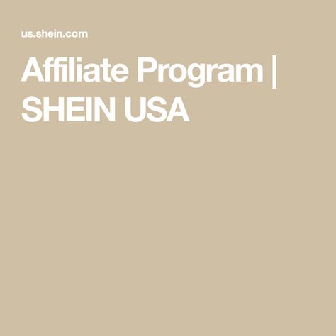 Affiliate Program | SHEIN USA Affiliate Programs, Programming, Quick Saves