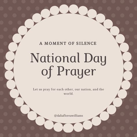 National Prayer Day, National Day Of Prayer, Let Us Pray, Moment Of Silence, Day Quotes, National Day, Bible Inspiration, Quote Of The Day, Bible