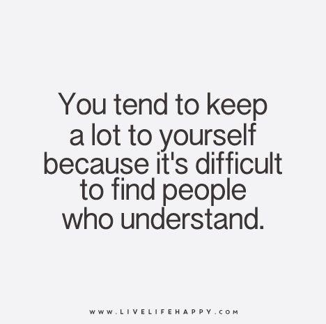 You tend to keep a lot to yourself because it's difficult to find people who understand Infp Empath, Im Sensitive, Infj Empath, Keep To Yourself, Live Life Happy, Introverts Unite, Keep It To Yourself, Highly Sensitive People, Highly Sensitive Person