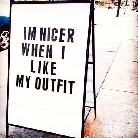 Word. I'm Nicer When I Like My Outfit Fashion Quotes Inspirational, City Fashion, Aesthetic Quotes, Online Clothing Boutiques, My Outfit, Boutique Design, Fashion Quotes, City Aesthetic, Fashion Aesthetic