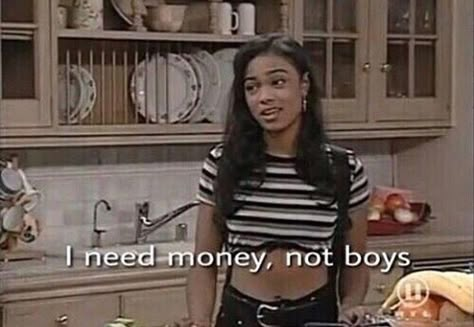 I need money not boys Prince Of Bel Air, Fresh Prince, Film Quotes, Need Money, Quote Aesthetic, Movie Quotes, Reaction Pictures, Mood Pics, Aesthetic Wallpapers