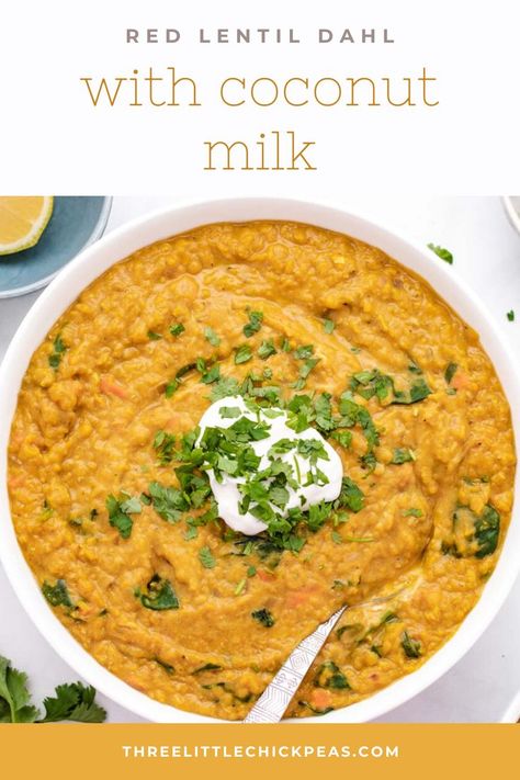 Red Lentil Dahl in a bowl with yogurt and cilantro. Coconut Red Lentil Dahl, Coconut Dahl Recipe, Dahl With Coconut Milk, Coconut Dahl, Lentil Side Dish, Lentil Dahl Recipe, Red Lentil Dahl Recipe, Chickpeas Recipes, Red Lentil Dahl