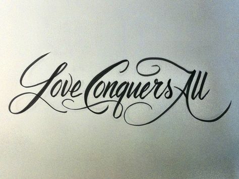 Love Conquers All Love Conquers All Tattoo, Bonnie And Clyde Tattoo, Love Life Tattoo, Couple Tat, Beautiful Pencil Sketches, Meaningful Word Tattoos, Mama Tattoo, Girl Neck Tattoos, Tombow Brush Pen