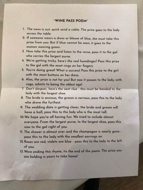 Wine pass poem for a bridal shower game Ex. So you have a bottle of wine in a gift bag and pass it with each line of the poem They started it with “who has the closest bday at each table to the weeding date” Bridal Shower Game Table, Date Night Ideas For Bridal Shower Game, Bridal Shower Games Pass The Poem, Bridal Shower Poem Game, Pass The Bouquet Bridal Shower Game, Bridal Shower Pass The Gift Game, Pass The Bottle Game, Pass The Poem Bridal Shower Game, Bridal Shower Poem