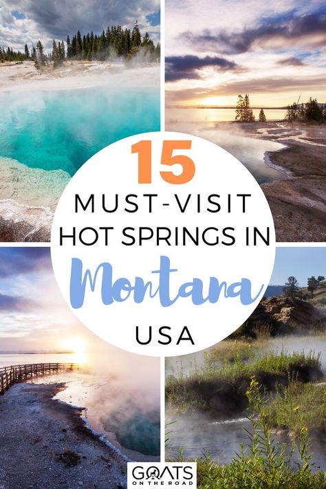 15 Must-Visit Hot Springs in Montana, USA Hot Springs Usa, Bozeman Hot Springs, Montana Travel Guide, Yellowstone Hot Springs, West Yellowstone Montana, Glacier National Park Trip, Glacier Montana, Livingston Montana, Visit Montana