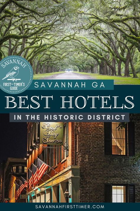 Pinnable graphic showing the oak-lined drive at Wormsloe Historic Site and the front facade of East Bay Inn at night with American flags waving in the wind above the entrance. Text overlay reads "Best Savannah Historic District Hotels" and displays the Savannah First-Timer's Guide logo in white on a blue circle Savannah Decor, Savannah Hotels, Savannah Historic District, Georgia Coast, Historic Savannah, Hotels Luxury, The Marshall, The Mansion, Hotel Bar