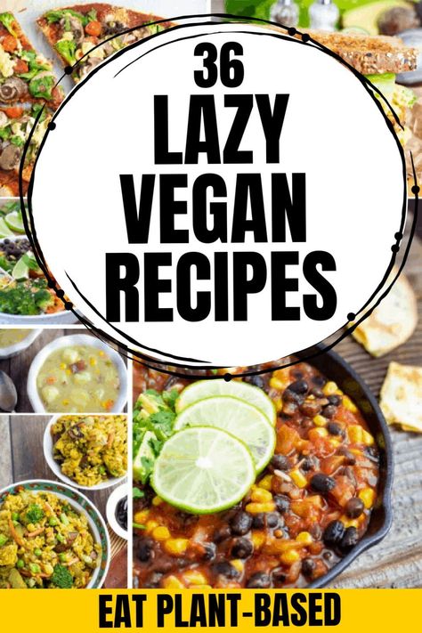 Fast Plant Based Meals, Vegan Dump And Go, 4 Ingredient Vegan Recipes, Dr Esselstyn Recipes Plant Based Diet, Vegan Family Dinner Recipes, Lazy Dinner Ideas Quick Healthy, Fast Vegan Meals, Lazy Vegan Meals, Lazy Vegan Recipes