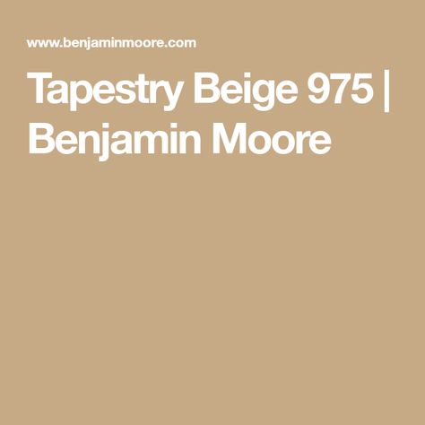 Bm Tapestry Beige, Tapestry Beige Benjamin Moore, Benjamin Moore Tapestry Beige, Tapestry Beige, Trim Paint Color, Home Paint Color, Beige Room, Door Colors, Beige Paint