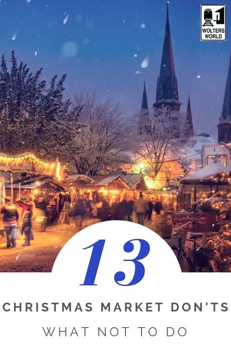 Read this if you are planning to visit any Christmas markets in Europe this season. These are the things you should NOT do at a Christmas market in Europe! #christmas #europe #travel #woltersworld Berlin Christmas Market, Europe In Winter, Berlin Christmas, Europe Winter Travel, Europe Christmas, Christmas Travel Destinations, European Christmas, German Christmas Markets, Christmas In Europe