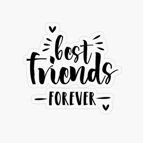 Get my art printed on awesome products. Support me at Redbubble #RBandME: https://www.redbubble.com/i/sticker/Cute-Handwritten-Best-Friends-Forever-by-Inez-kemmy/109454131.O9UDB?asc=u Milk And Honey Quotes, Forever Sticker, Best Friend Forever, Breezy Chris Brown, Scrapbook Stickers Printable, Dear Future Husband, Dear Future, Coloring Stickers, Best Friends Forever