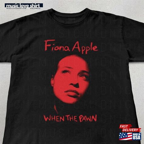 Fiona Apple Shirt 90S Indie Pop When The Pawn Hoodie Classic Check more at https://musicloveshirt.com/product/fiona-apple-shirt-90s-indie-pop-when-the-pawn-hoodie-classic/ Fiona Apple Shirt, When The Pawn, Apple Shirt, 90s Indie, Fiona Apple, Indie Pop, Love Shirt, Music Love, Music