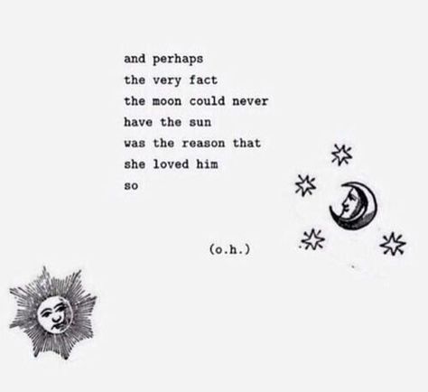 Moon And Sun Quotes, Moon Poems, Sun Quotes, Moon Quotes, The Sun And Moon, Poem Quotes, Sun And Moon, Poetry Quotes, Pretty Words