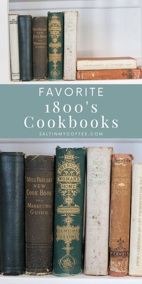 Old Cookbooks Vintage, 1800s Cookbook, Recipes From The 1800’s, 1800s Cooking, 1800s Recipes, Vintage Recipes 1800s, 1800 Recipes, Colonial Food, Antique Recipes