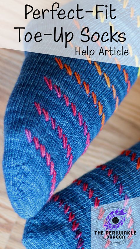 Text: "Perfect-Fit Toe-Up Socks Help Article"; logo of "The Periwinkle Dragon"; blue knitted socks with rainbow accent texture. Sock Yarn Knitting Patterns, Toe Up Socks, Sock Knitting Pattern, Easy Crochet Stitches, Sock Knitting, Knitting Gauge, Sock Knitting Patterns, Free Socks, Sock Patterns