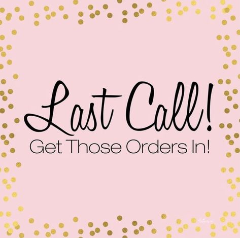 Get Your Orders In Graphic, Last Call For Orders Graphic, Orders Are Ready For Pick Up, Last Day To Order Graphic, Place Your Order Today Business, 25 Off Sale Graphic, Taking Orders Now Image, Leave A Review Image, Order Going In