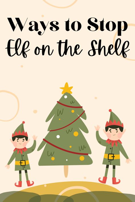 Wondering how to stop Elf on the Shelf in your house? I’ve got some ideas that will rid you of your Elf on the Shelf responsibilities for good! How To End Elf On The Shelf Forever, How To Introduce Elf On The Shelf, Elf Gif, Elf On The Shelf Arrival, Elf Of The Shelf, Elf Yourself, Boy Girl Twins, Good Bye, Elf On The Shelf Ideas