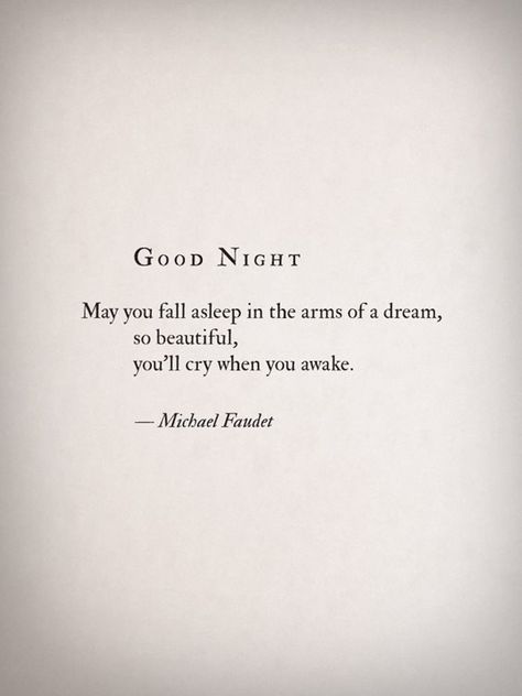 61 Motivational And Inspirational Quotes You're Going To Love - Page 8 of 10 - Dreams Quote Michael Faudet, A Poem, Poetry Quotes, Writing Inspiration, Pretty Words, Beautiful Quotes, The Words, Great Quotes, Beautiful Words