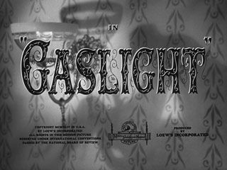 Gaslight Gaslight Movie, John Carradine, Joseph Cotten, John Garfield, Lon Chaney Jr, Peter Lorre, Angela Lansbury, Title Sequence, Title Card