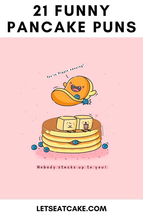 Pancake Meme Funny, Breakfast Puns Funny, Pancake Day Funny Quotes, Pancake Sayings, Pancake Day Jokes, Pancake Captions Instagram, Pancake Quotes Funny, Funny Puns For Boyfriend, Corny Valentines Puns