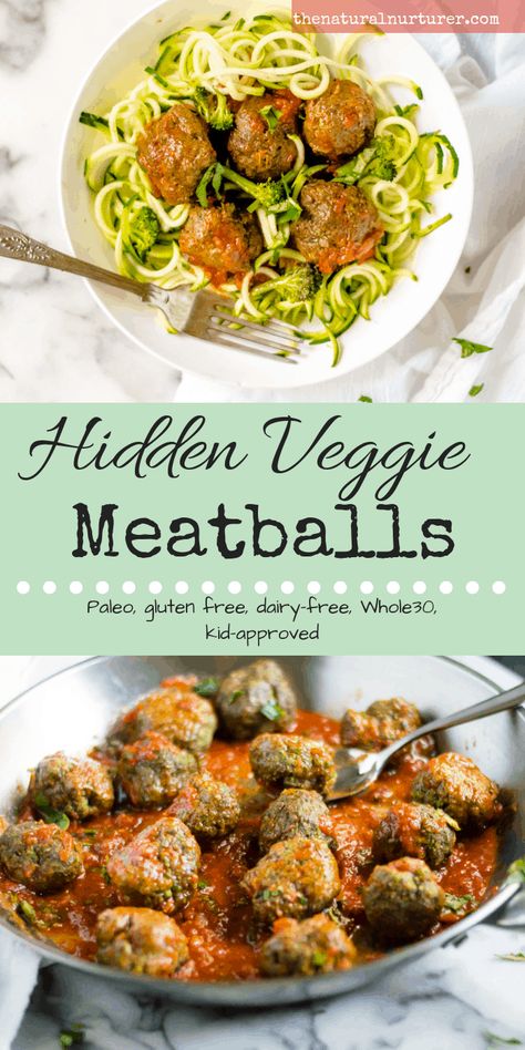 Paleo Entrees, Natural Nurturer, Healthy Meatballs, Veggie Meatballs, Healthy Veggie, Meatball Recipes Easy, Meatballs Easy, Hidden Veggies, Whole30 Recipes