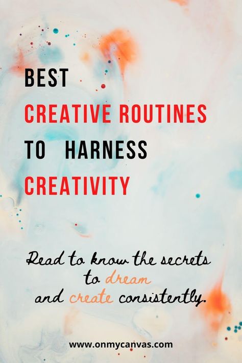 Best creative routines and rituals to harness creativity on a regular basis. Creativity | Creative Life | Creative Process | Creative Rituals | Creative Thinking | Daily Rituals | Creative Rituals | Creative Schedule | Boost Creativity | Artist | Art | Practice | Creative Routine Inspiration | Create Consistently | Manage Your Day to Day | Life Goals | Writers | Painters | Creative person #lifehacks #art #creativeroutine #creativity #schedule Creativity Exercises Artists, Artist Routine, Creative Routines, Artist Schedule, Art Schedule, Creativity Boosters, Artist Goals, Routine Inspiration, Art Topics