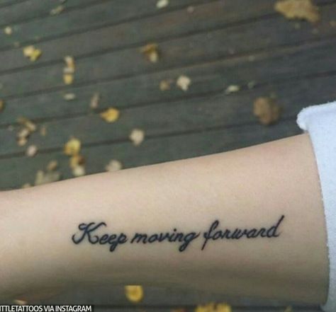 Keep Moving Tattoo, Move Forward Tattoo, Keep Moving Forward Tattoo, Moving Forward Tattoo, Forward Tattoo, Rib Tattoo, Keep Moving Forward, Keep Moving, Move Forward