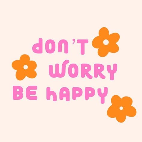 Aesthetic Pink Quotes, Pink And Orange Art, Preppy Quotes, Desain Merek, Pastel Quotes, Wallpaper Preppy, Iphone Wallpaper Preppy, Cutie Quote, Don't Worry Be Happy