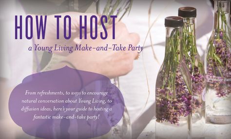 Young Living Essential Oils: How to Host a Make and Take Party Essential Oil Party, Young Living Business, Fun Diy Projects, Essential Oils Business, Essential Oils For Colds, Yl Oils, Essential Oils Gifts, Yl Essential Oils, Living Essentials Oils