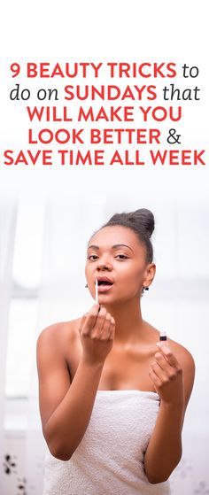 9 Beauty Tricks to Do on Sundays That Will Make You Look Better and Save Time All Week Beauty Tricks, Oily Hair, Ingrown Hair, How To Apply Makeup, Facial Skin, Beauty Secrets, Me Time, Postpartum, Save Time