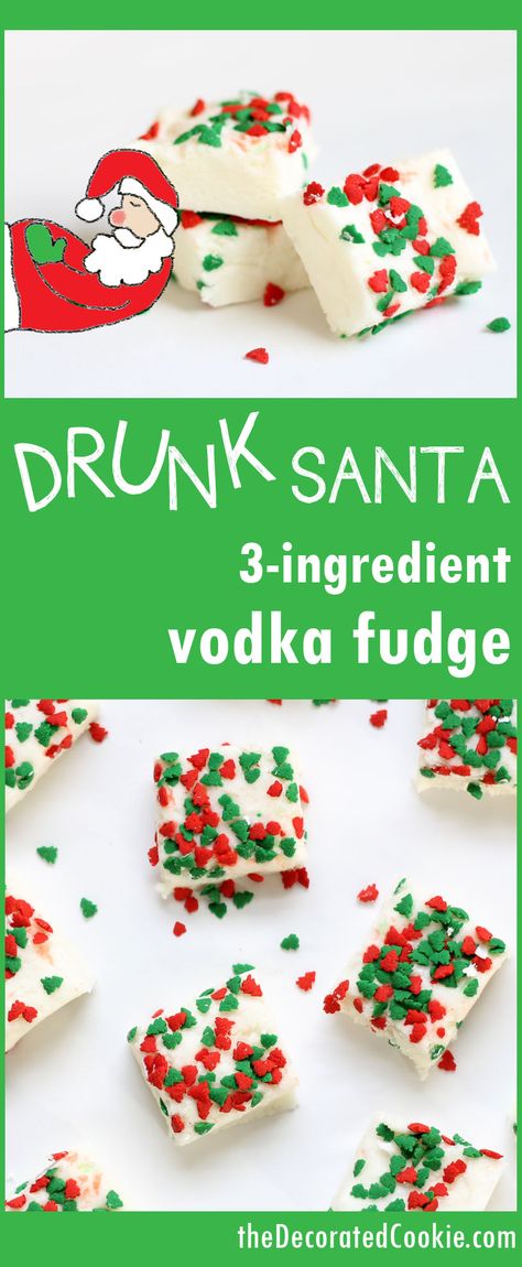 drunk Santa fudge for Christmas - 3-ingredient boozy vodka fudge Drunk Santa, Christmas Fudge, Boozy Desserts, Dessert Aux Fruits, Christmas Candy Recipes, Fudge Recipe, Xmas Cookies, Christmas Sweets, Homemade Candies