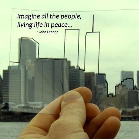 As we take time to reflect on the 19th Anniversary of a day none of us will ever forget, let us come together to grieve, to remember, to express our gratitude to those who demonstrated what it is to be a hero, and to pledge ourselves to live in honor of their bravery. There’s no way you can forget when you heard about People Living Life, Imagine All The People, Give Peace A Chance, People Living, It Goes On, World Trade, World Trade Center, In Peace, Living Life